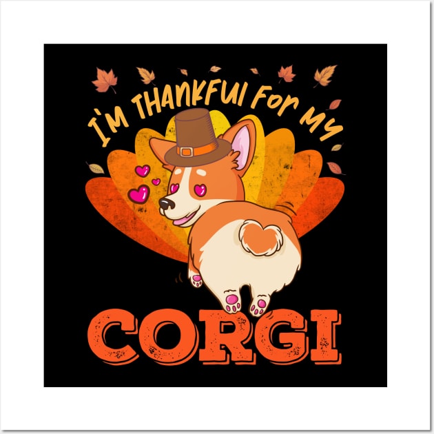 Thankful for my Corgi Dog Cute Thanksgiving Wall Art by MGO Design